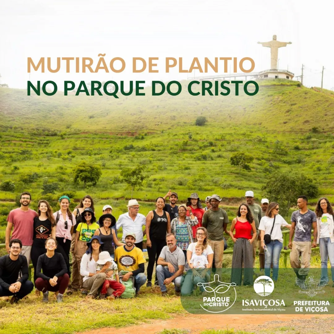 Mutirao de Plantio de Mudas e Sementes no Parque do Cristo/ISAVICOSA