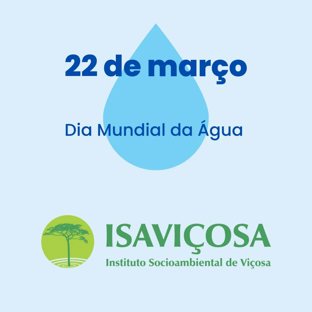 22 de marco - Dia Mundial da Agua/ISAVICOSA