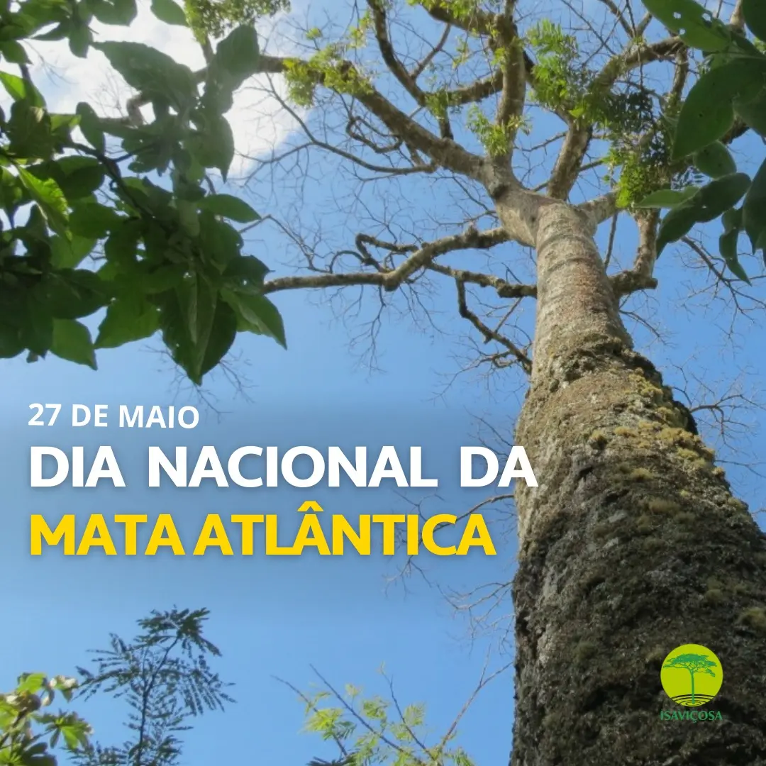 27 de Maio - Dia Nacional da Mata Atlantica/ISAVICOSA