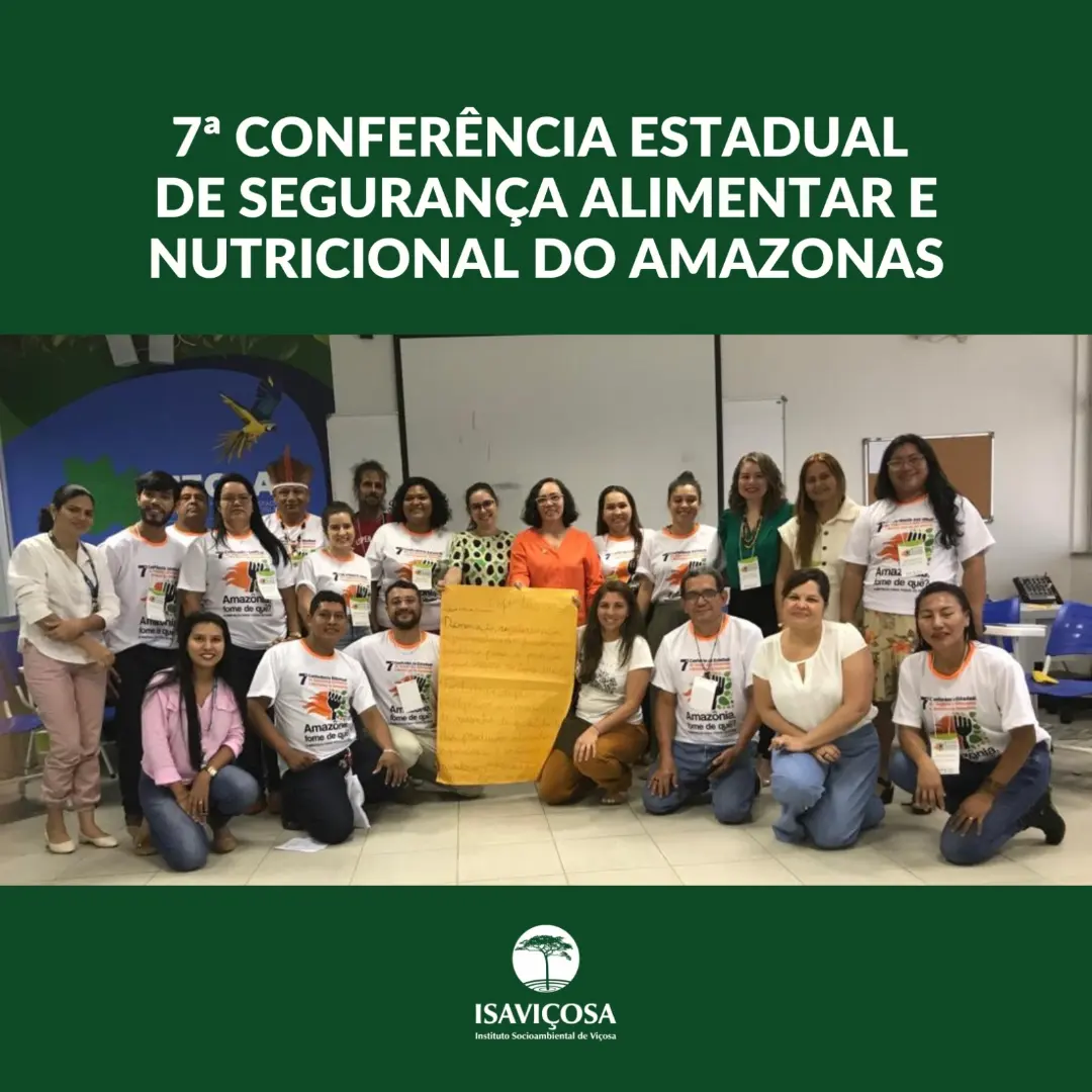 ISAVICOSA na 7a Conferencia Estadual de Seguranca Alimentar e Nutricional do Amazonas