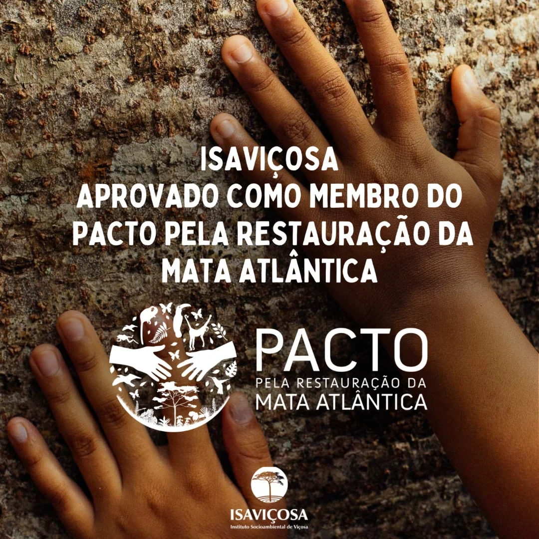 ISAVICOSA aprovado como membro do Pacto pela Restauracao da Mata Atlantica