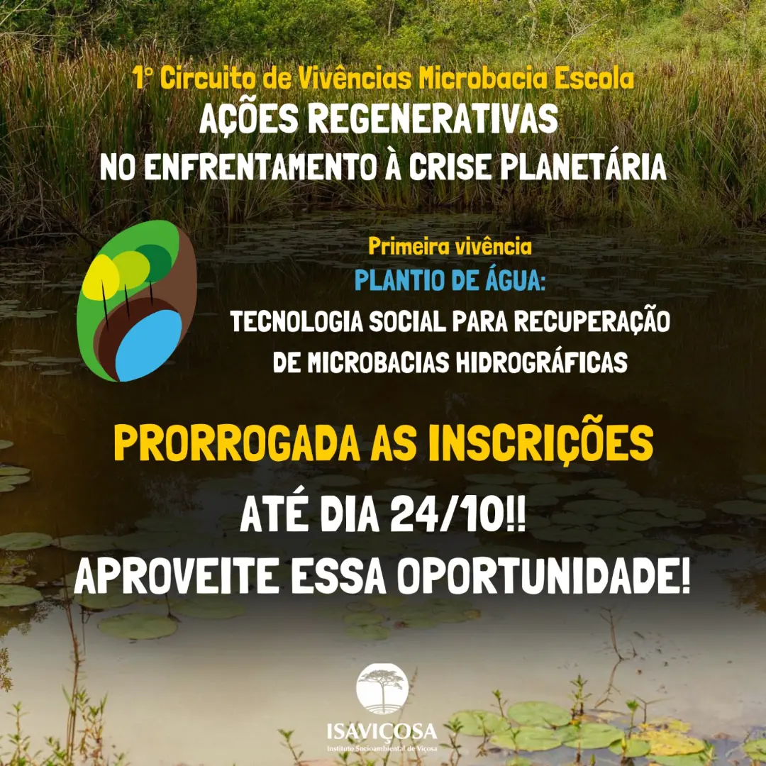 Vivencia em Plantio de Agua - inscricoes prorrogadas/ISAVICOSA
