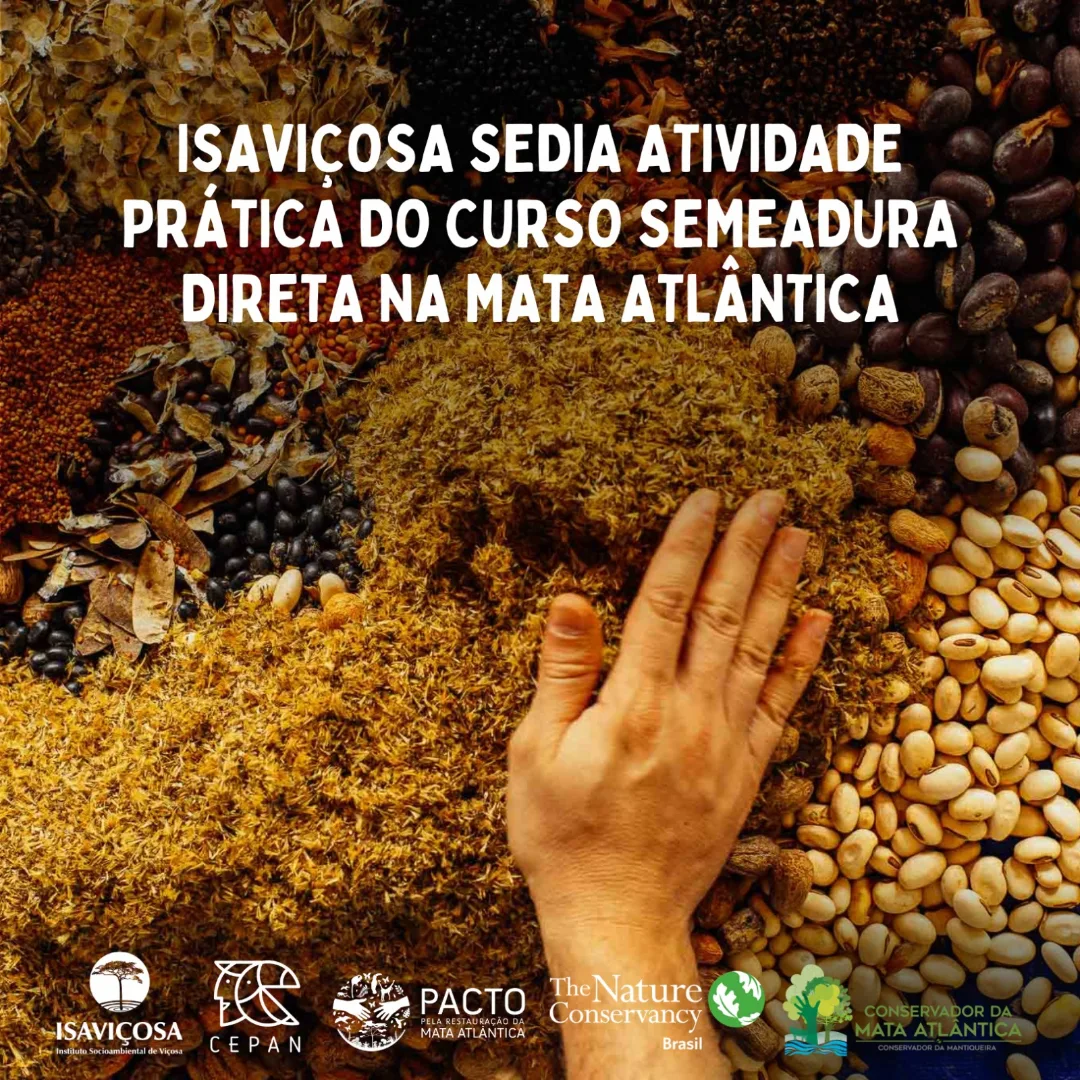 ISAVICOSA sedia curso de Semeadura Direta na Mata Atlantica (TNC/Cepan)