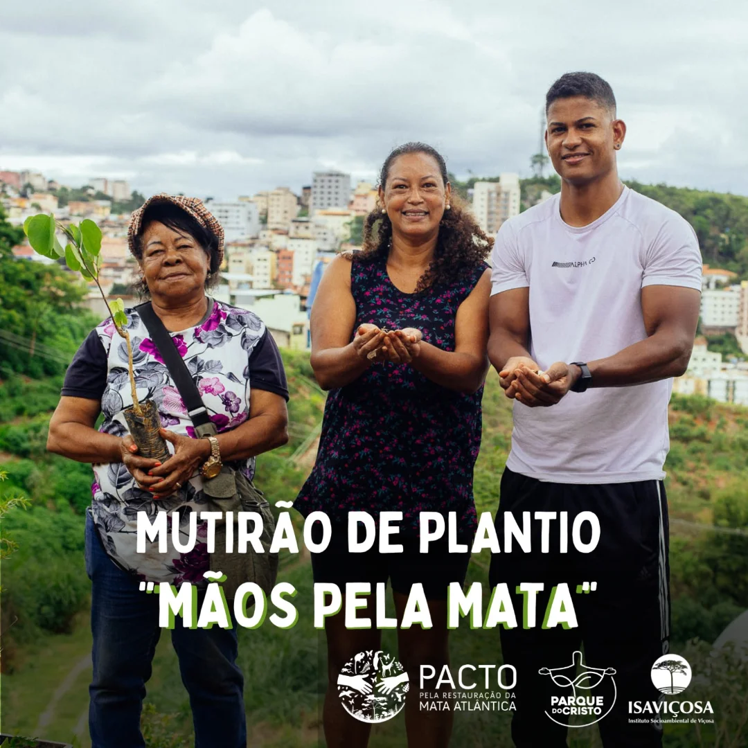 Mutirao de Plantio Maos pela Mata no Parque do Cristo/ISAVICOSA