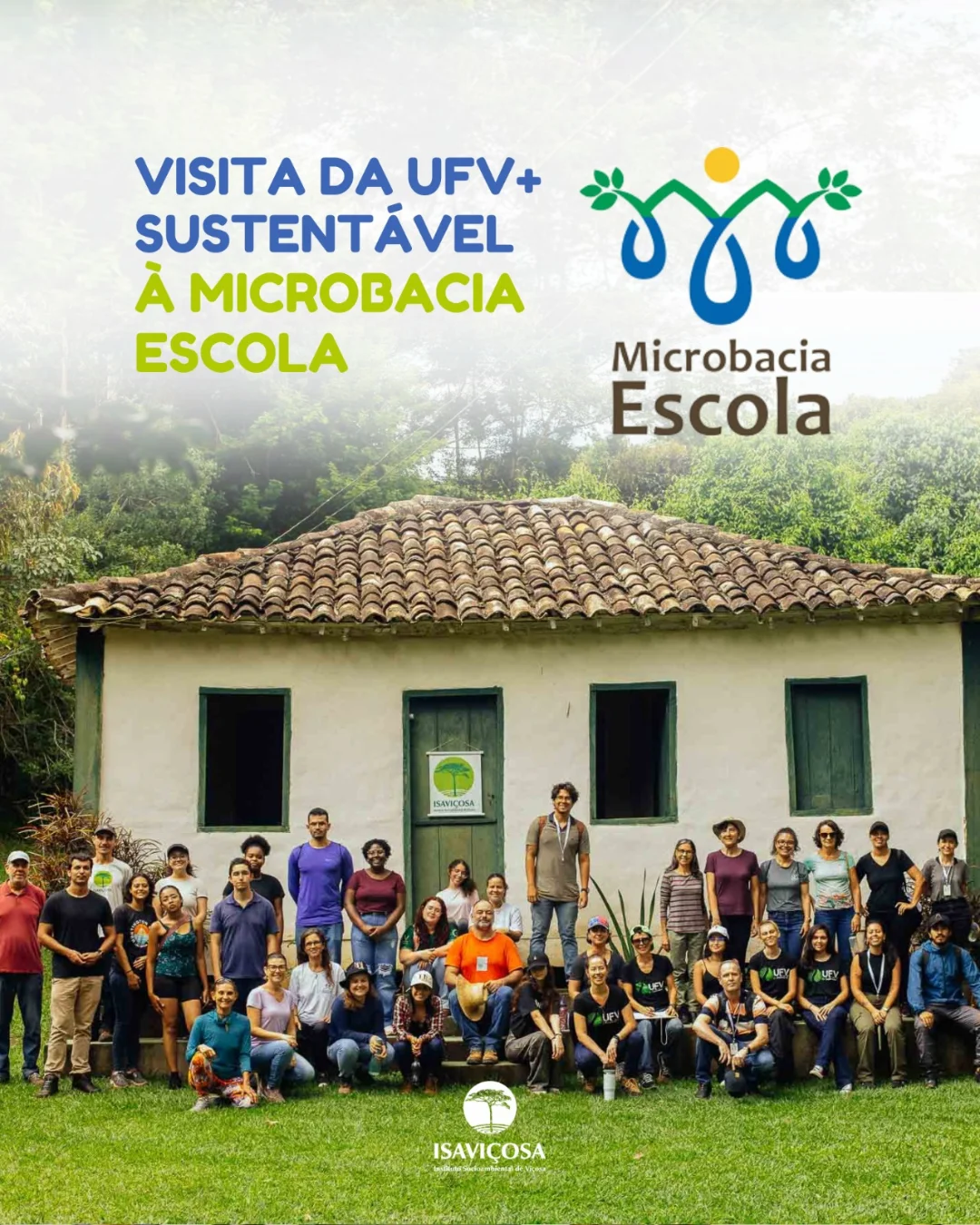 Programa UFV+Sustentavel visita a Microbacia Escola no Dia da Agua/ISAVICOSA