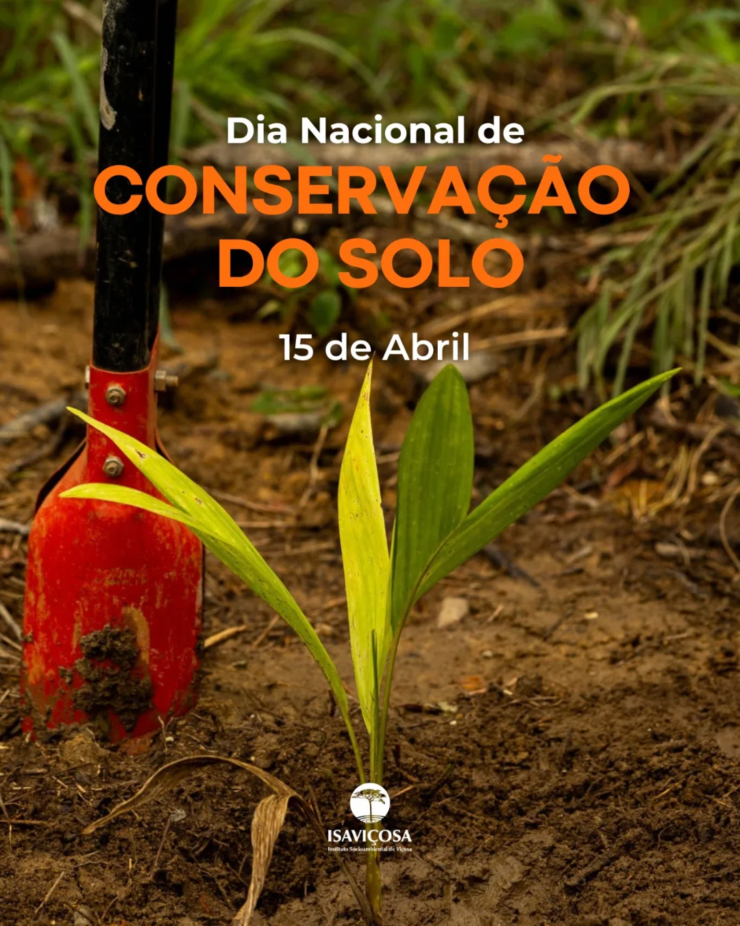 Dia Nacional de Conservacao do Solo - ISAVICOSA
