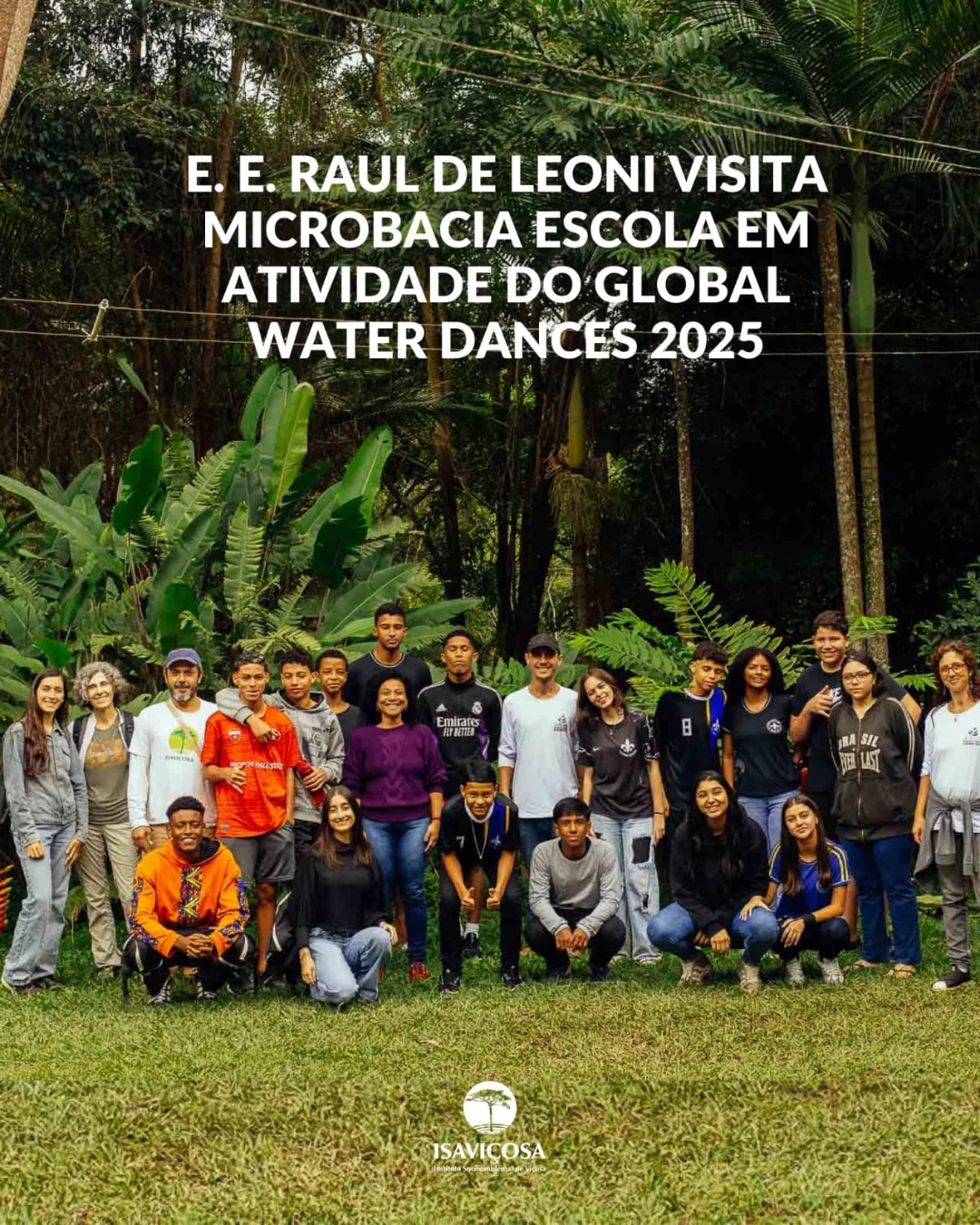 E. E. Raul de Leoni visita a Microbacia Escola - Global Water Dances 2025/ISAVICOSA