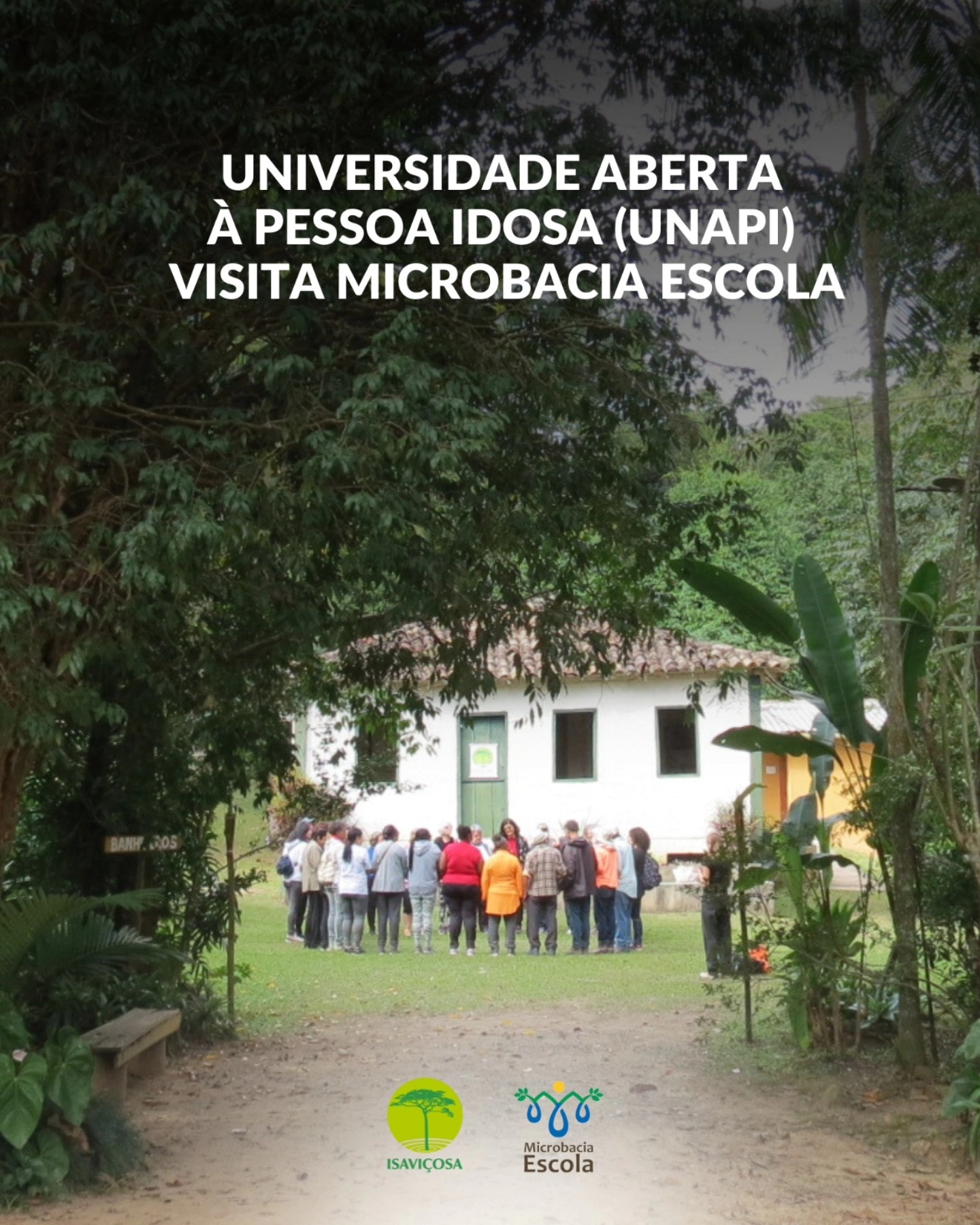 Universidade Aberta a Pessoa Idosa (Unapi) visita a Microbacia Escola/ISAVICOSA