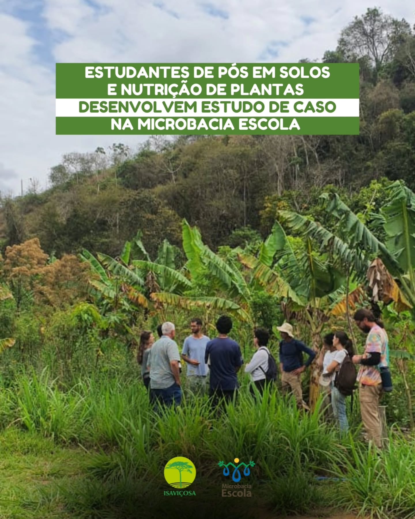 Estudantes de Pos em Solos e Nutricao de Plantas na Microbacia Escola/ISAVICOSA (SAF)