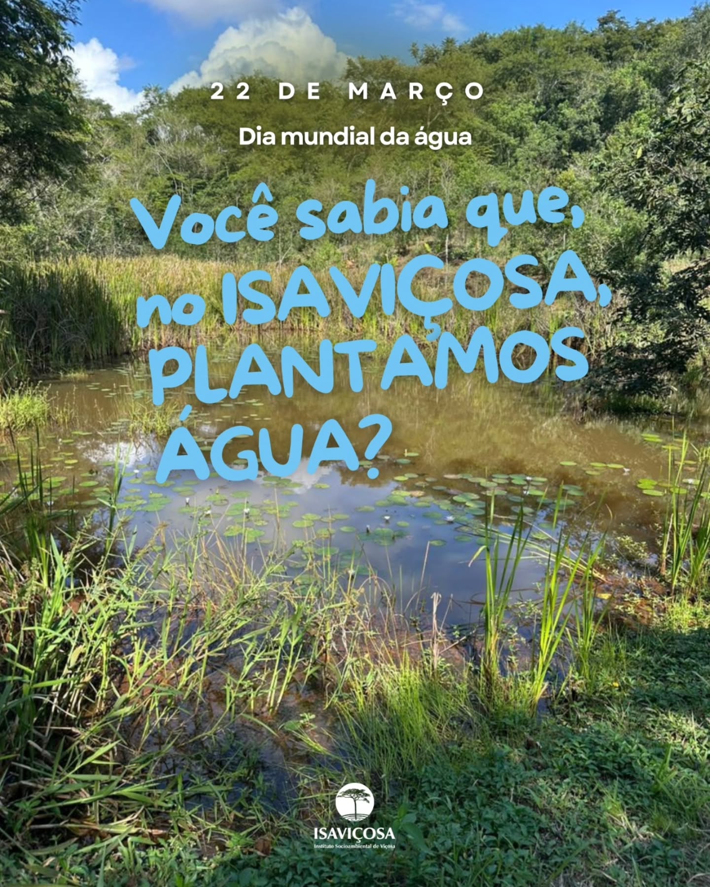 Em comemoração ao Dia Mundial da Água