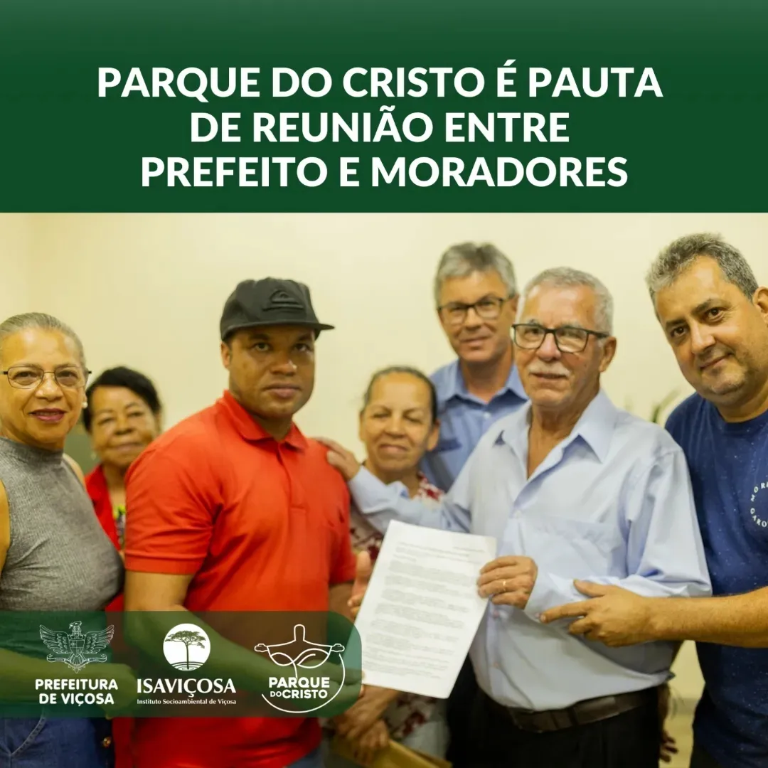 Reunião sobre o Parque do Cristo com o prefeito e moradores dos bairros Bom Jesus e Bela Vista/ISAVIÇOSA